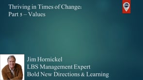 Thriving in Times of Change: Values