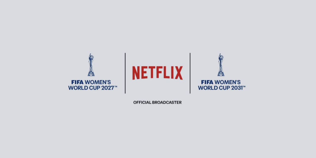 Netflix Scores Exclusive US Rights to FIFA Women’s World Cup