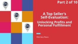 A Top Seller’s Self-Evaluation: Unlocking Profits and Personal Fulfillment – Part 2