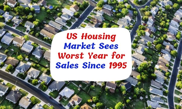 US Housing Market Sees Worst Year for Sales Since 1995