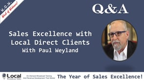 The Year of Sales Excellence: Sales Excellence with Local Direct Clients – Part 7 – Q&A