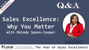 The Year of Sales Excellence: Why YOU Matter! – Part 8 – Q&A