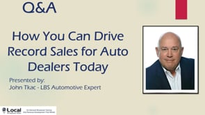 How You Can Drive Record Sales for Auto Dealers Today – Part 7 – Q&A