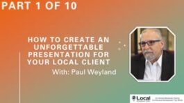 How to Create an Unforgettable Presentation for Your Local Client – Part 1