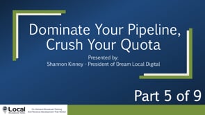 Dominate Your Pipeline, Crush Your Quota – Part 5