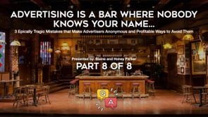 Advertising Is A Bar Where Nobody Knows Your Name – Part 8 – Q&A