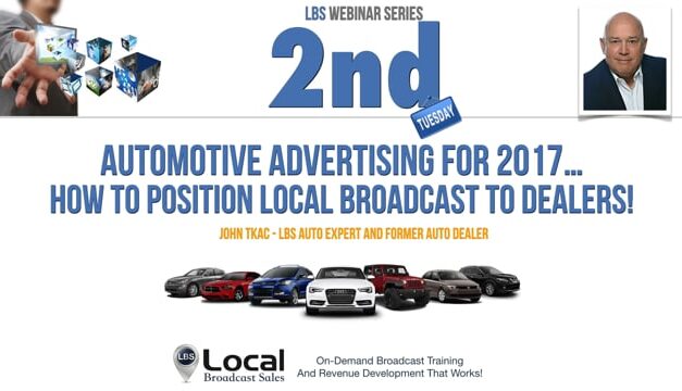 Automotive Advertising for 2017 – How to Position Local Broadcast to Dealers!