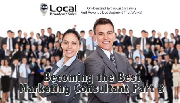 Becoming the Best Marketing Consultant – Part 3