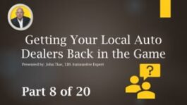 Broadcasters, Win Back LOCAL Car and Truck Dealers (in a BIG way)! – Part 8 Q&A