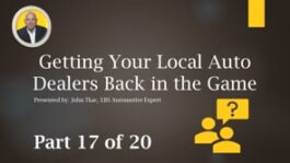 Broadcasters, Win Back LOCAL Car and Truck Dealers (in a BIG way)! – Part 17 Q&A