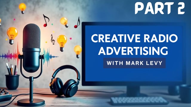 Creative Radio Advertising – Part 2