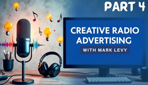 Creative Radio Advertising – Part 4