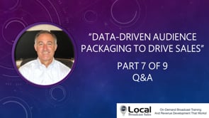 Data-Driven Audience Packaging to Drive Sales – Part 7 – Q&A