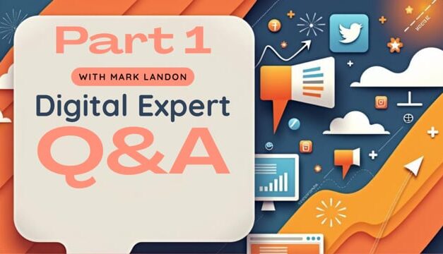 Digital Expert Q&A – Part 1
