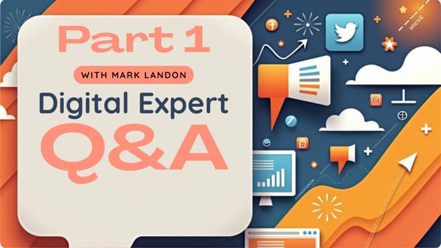 Digital Expert Q&A – Part 1