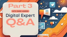 Digital Expert Q&A – Part 3