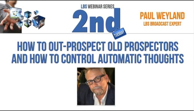 How to Out-Prospect Old Prospectors and How to Control Automatic Thoughts