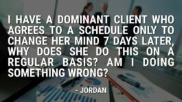 Q&A on Closing Your Most Difficult Sales – Part 4