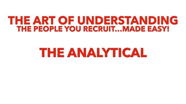 Recruiting Tips by Personality Type – Part 4