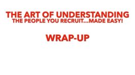 Recruiting Tips by Personality Type – Part 6