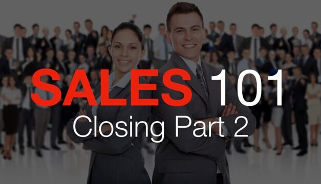 Sales 101: Closing, Part 2