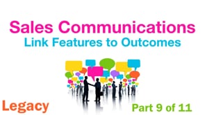 Sales Communications: Link Features to Outcomes