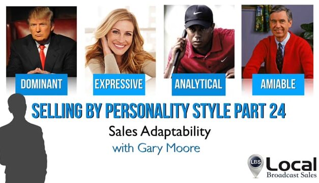 Selling by Personality Style Part 24: – Sales Adaptability