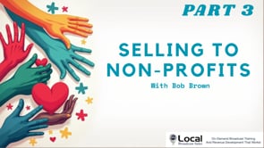 Selling to Non-Profits – Part 3