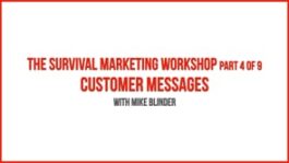 The Survival Marketing Workshop – Part 4 – Customer Messages