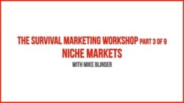 The Survival Marketing Workshop – Part 3 – Niche Markets
