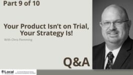 Your Product Isn’t on Trial, Your Strategy Is – Part 9 – Q&A