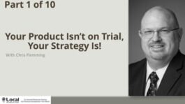 Your Product Isn’t on Trial, Your Strategy Is – Part 1