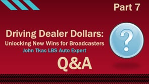 Driving Dealer Dollars – Part 7 – Q&A
