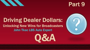 Driving Dealer Dollars – Part 9 – Q&A