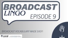 Broadcast Lingo – Part 9