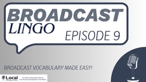 Broadcast Lingo – Part 9